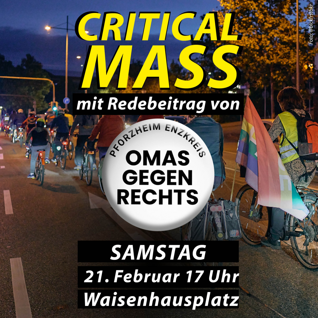 Sharepic für die Critical Mass Pforzheim am 21.02.2026 mit Redebeitrag der Omas gegen Rechts Pforzheim Enzkreis. Das Hintergrundbild zeigt von hinten eine große Gruppe Radfahrender abends auf einer Hauptstraße.